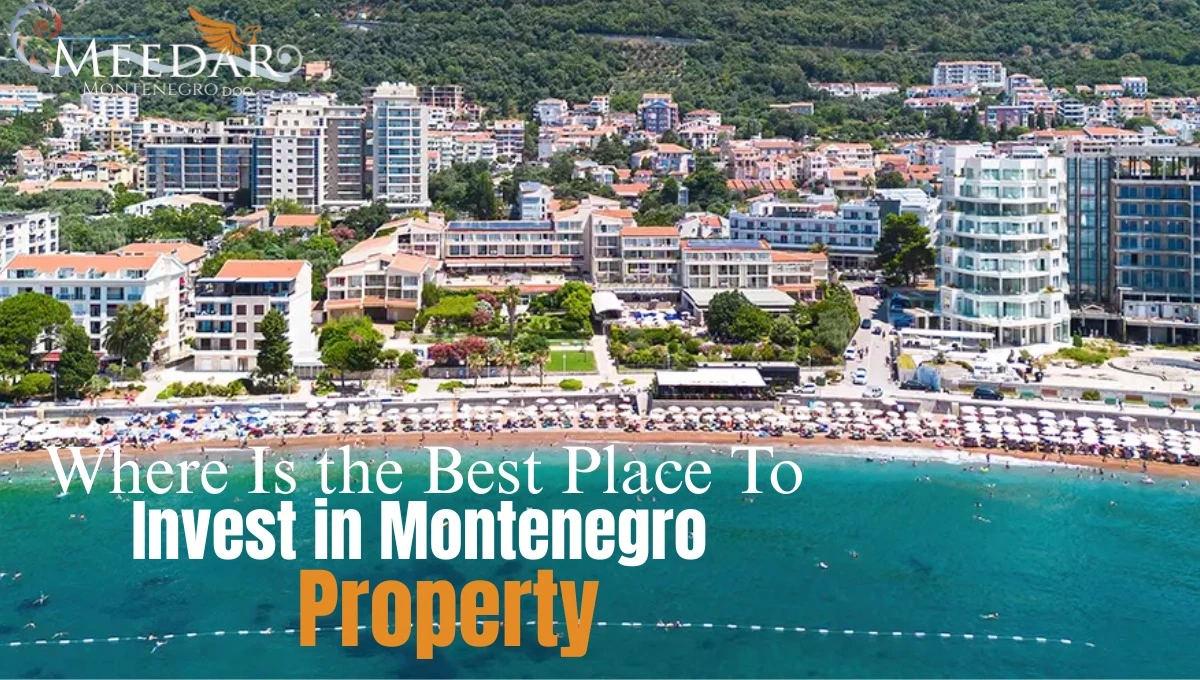 best place to invest in Montenegro